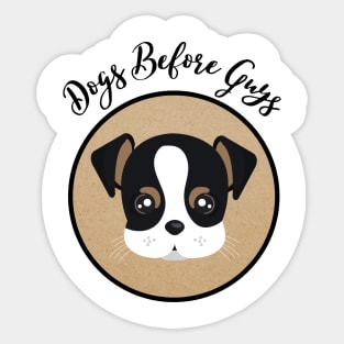 Dogs Before Guys Sticker